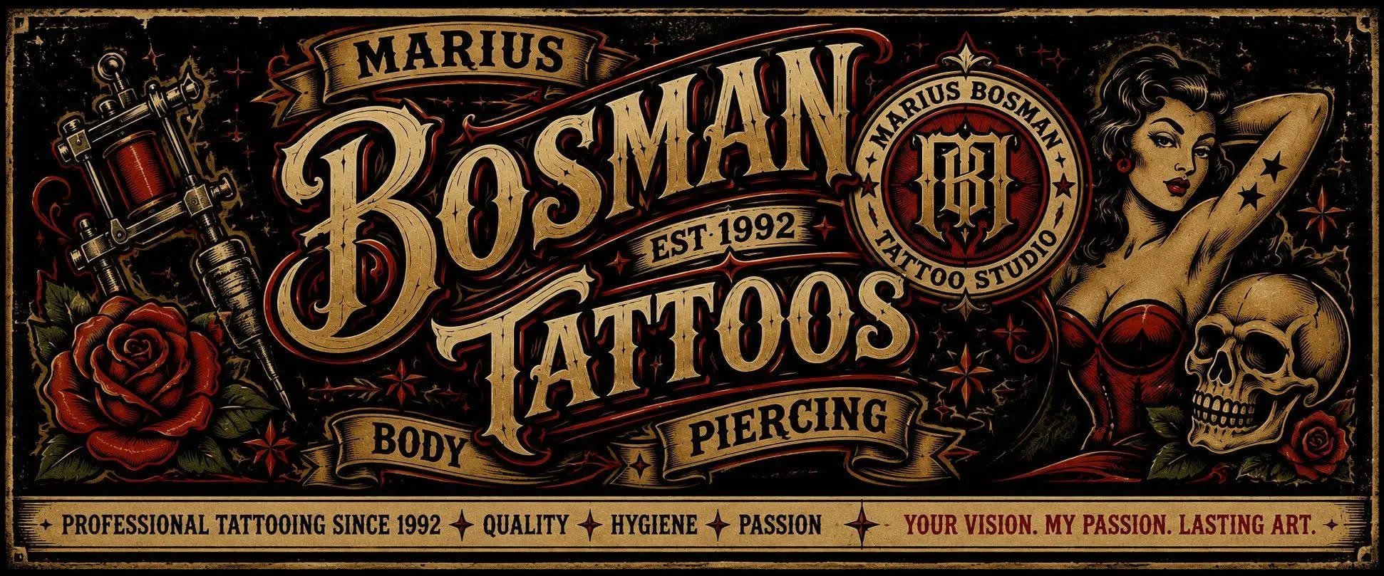 Marius Bosman Tattoos shop sign: professional tattooing since 1992, quality, hygiene, passion